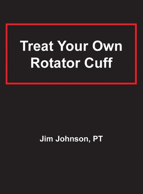 按需印刷不退不换Treat Your Own Rotator Cuff[9781642376456]