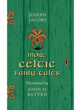 按需印刷More Celtic Fairy Tales - Illustrated by John D. Batten[9781446533628]