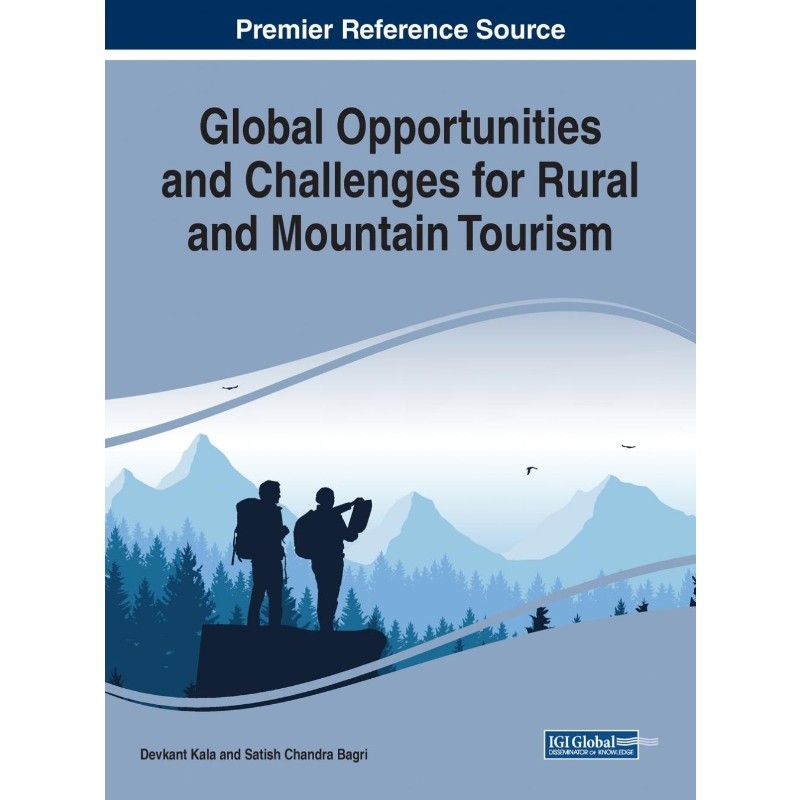 按需印刷不退不换Global Opportunities and Challenges for Rural and Mountain Tourism[9781799813026]