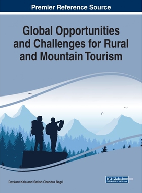 按需印刷不退不换Global Opportunities and Challenges for Rural and Mountain Tourism[9781799813026]