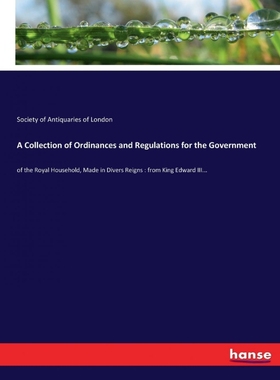 按需印刷A Collection of Ordinances and Regulations for the Government[9783744784993]