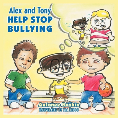 按需印刷Alex and Tony Help Stop Bullying[9781432795894]