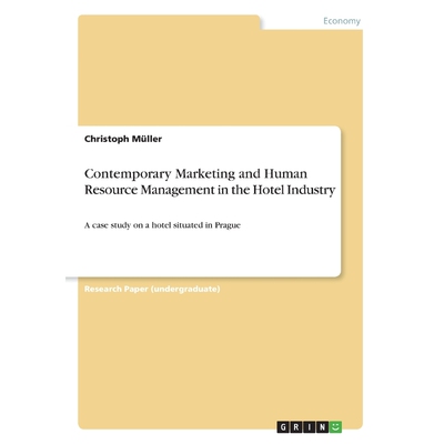按需印刷Contemporary Marketing and Human Resource Management in the Hotel Industry[9783668397453]