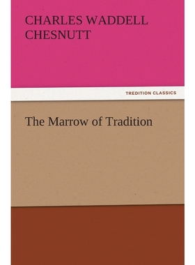 按需印刷The Marrow of Tradition[9783842445413]