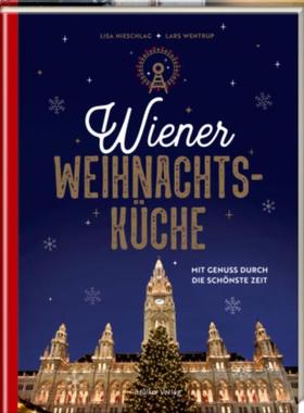 预订【德语】 Wiener Weihnachtsküche:Mit Genuss durch die schönste Zeit