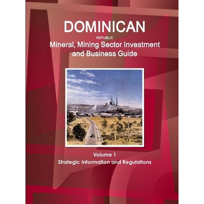按需印刷 Dominican Republic Mineral, Mining Sector Investmen