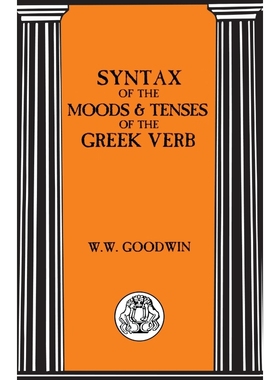 按需印刷Syntax of the Moods and Tenses of the Greek Verbs[9781853995552]