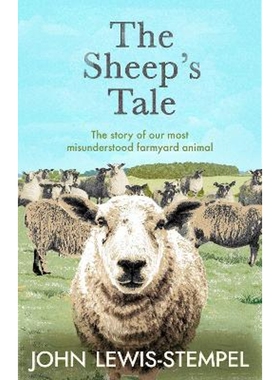 预订不退不换The Sheep's Tale:The story of our most misunderstood farmyard animal