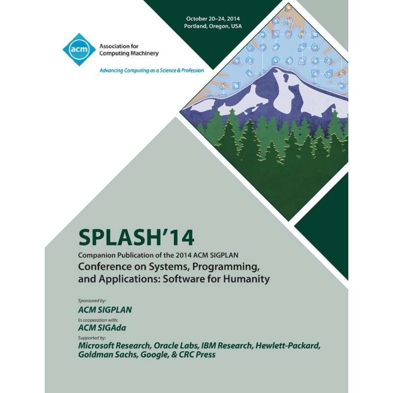 按需印刷SPLASH 14, ACM SIGPLAN Conference on Systems, Programming, Languages and Applications[9781450333825]