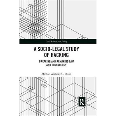 按需印刷图书A Socio-Legal Study of Hacking:Breaking and Remaking Law and Technology[9780367264383]
