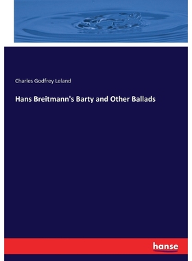 按需印刷Hans Breitmann's Barty and Other Ballads[9783744796583]