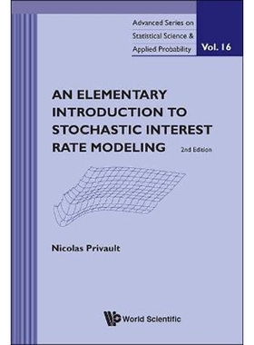 按需印刷Elementary Introduction to Stochastic Interest Rate Modeling, an (2nd Edition)[9789814390859]