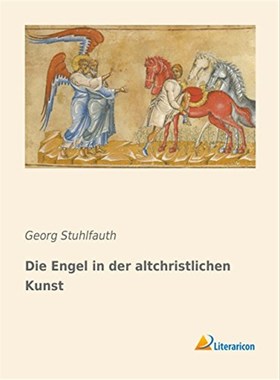 预订【德语】 Die Engel in der altchristlichen Kunst: