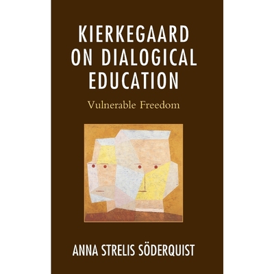 按需印刷不退不换Kierkegaard on Dialogical Education[9781498533775]