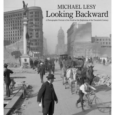 预订Looking Backward:A Photographic Portrait of the World at the Beginning of the Twentieth Century