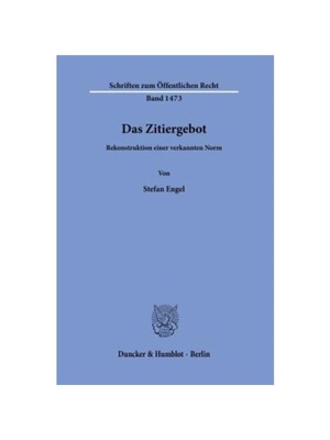 预订【德语】Das Zitiergebot.:Rekonstruktion einer verkannten Norm.. Dissertationsschrift