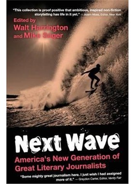 按需印刷Next Wave:University Edition: America's New Generation of Great Literary Journalists[9780996490191]