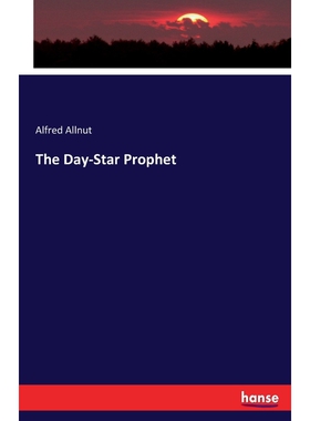 按需印刷不退不换The Day-Star Prophet[9783337028312]