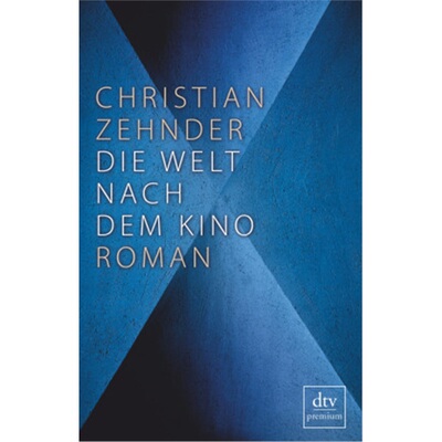 预订【德语】Die Welt nach dem Kino[9783423260220]