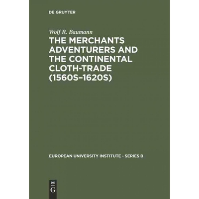 按需印刷DGYT The Merchants Adventurers and the Continental Cloth trade (1560s?C1620s)[9783110125825]