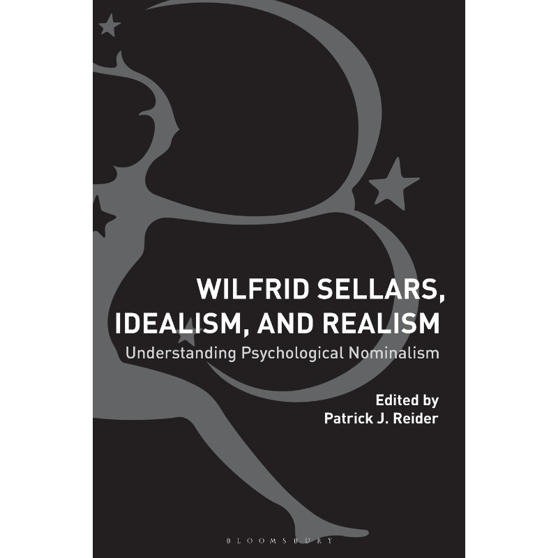 按需印刷不退不换Wilfrid Sellars, Idealism, and Realism[9781350070080]