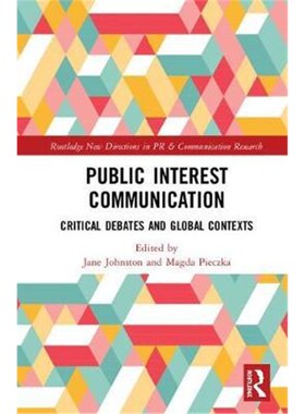 按需印刷不退不换Public Interest Communication:Critical Debates and Global Contexts[9781138737112]