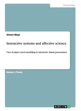 按需印刷Interactive systems and affective science[9783656529361]