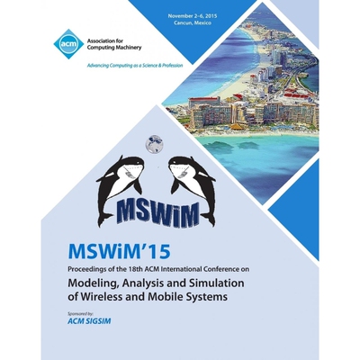 预订MSWIM 15 18th ACM Internatiional Conference on Modeling Analysis and Simulation of Wireless and Mobi