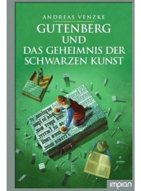 预订【德语】 Gutenberg und das Geheimnis der schwarzen Kunst: