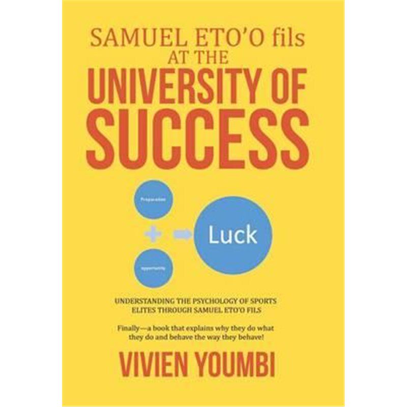 按需印刷不退不换SAMUEL ETO'O fils AT THE UNIVERSITY OF SUCCESS[9781524548254]