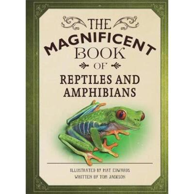 预订The Magnificent Book of Reptiles and Amphibians