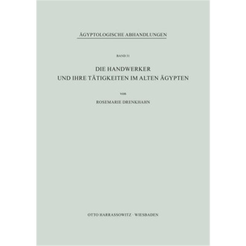 预订【德语】Die Handwerker und ihre Tatigkeiten im Alten agypten[9783447017459]