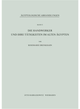 预订【德语】Die Handwerker und ihre Tatigkeiten im Alten agypten[9783447017459]