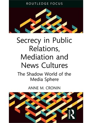 按需印刷TF Secrecy in Public Relations, Mediation and News Cultures