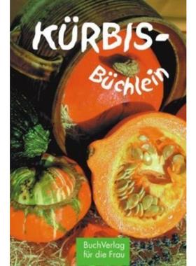 预订【德语】 Kürbis-Büchlein:Ein Gigant offenbart seine Möglichkeiten