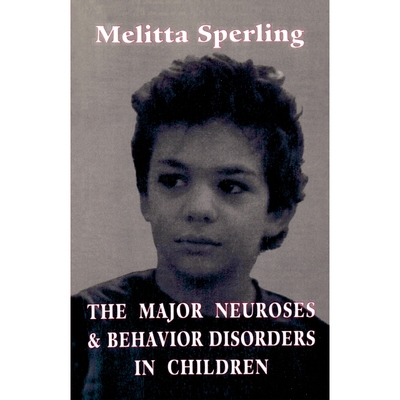 按需印刷不退不换The Major Neuroses and Behavior Disorders in Children[9781568212487]