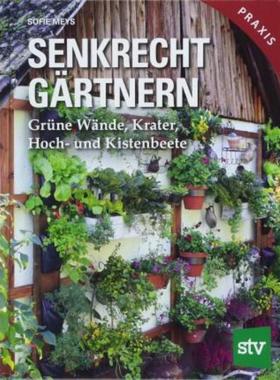 预订【德语】 Senkrecht gärtnern:Grüne Wände, Krater, Hoch- und Kistenbeete