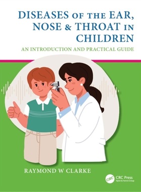 预订Diseases of the Ear, Nose & Throat in Children[9781138579347]