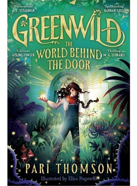 无货  绿野世界 Greenwild: The World Behind The Door  门后的世界 英文原版  上海外文书店 平装  PariThomson