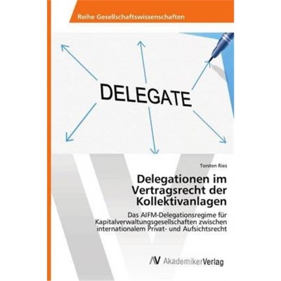 预订【德语】Delegationen im Vertragsrecht der Kollektivanlagen[9783330512450]
