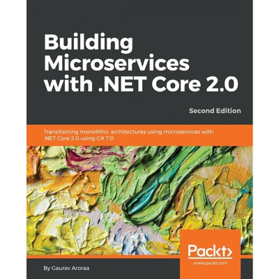 按需印刷不退不换Building Microservices with .NET Core 2.0[9781788393331]