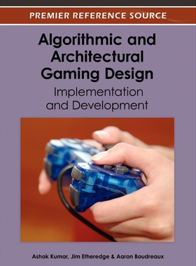 按需印刷不退不换Algorithmic and Architectural Gaming Design[9781466616349]