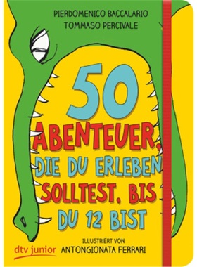 预订【德语】Il manuale delle 50 avventure da vivere prima dei 13 anni[9783423761789]