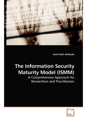 按需印刷The Information Security Maturity Model (ISMM)[9783639198478]