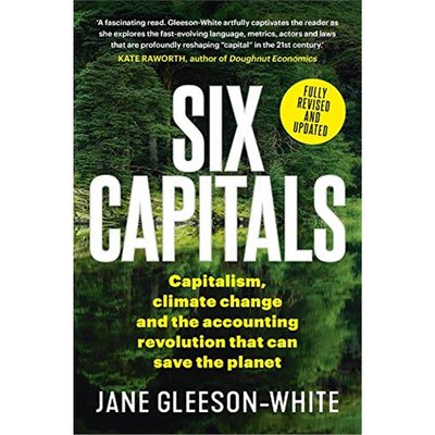 Six Capitals: Capitalism, Climate Change