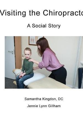 按需印刷Visiting the Chiropractor:A Social Story[9780999519127]