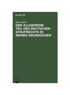 预订【德语】Der Allgemeine Teil des deutschen Strafrechts in seinen Grundzügen: