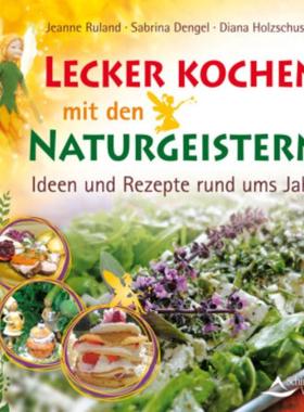 预订【德语】 Lecker kochen mit den Naturgeistern:Ideen und Rezepte rund ums Jahr