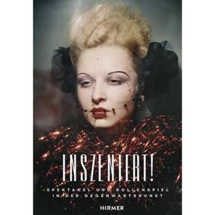 预订不退不换德语 Inszeniert!:Spektakel und Rollenspiel in der Gegenwartskunst. Katalog zur Ausstellung in der Kunsthalle