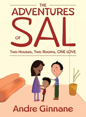 按需印刷The Adventures of Sal - Two Houses, Two Rooms, One Love[9781952320002]